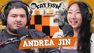 Walking Red Flag w/ Andrea Jin | EP 30 | FatFish Podcast