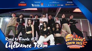 Road To Finale #2: LifeDance Team | Dalat Best Dance Crew 2023