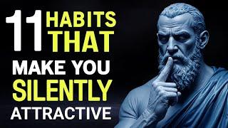 How To Be SILENTLY Attractive – 11 Socially Attractive Habits | Stoicism