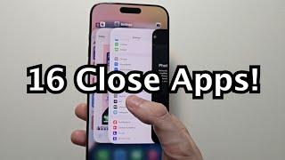 iPhone 16 / 16 Pro How to Close Apps & Multiple Apps!