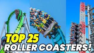 Top 25 BEST Roller Coasters In America 2024!