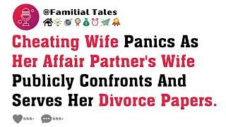 Cheating Wife Panics As Her Affair Partner's Wife Publicly Confronts And Serves Her Divorce Papers.