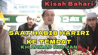 Cerita Saat Tahun 90an Habib Hariri Berkunjung Ke Tempat KH.Ahmad Riduan (Lokbangkai)