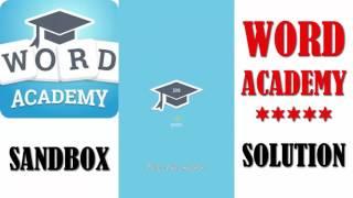 Word Academy : SANDBOX - All Solution - Walkthrough ( By SCIMOB )