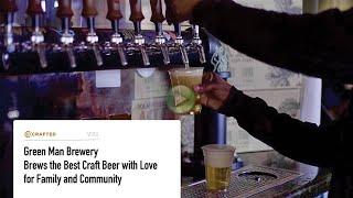 Green Man Brewery Brews the Best Craft Beer with Love for Family and Community. | Crafted