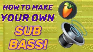 QUICK TUTORIAL - How to make your own Sub Bass in FL Studio!