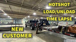 NEW CUSTOMER / HOTSHOT LOAD AND UNLOAD TIME LAPSE