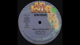 Miami Bass Music - Afro Rican - Give It All You Got