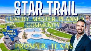 STAR TRAIL PROSPER TX | TOP RATED MASTER PLANNED COMMUNITY  | NORTH DALLAS NEIGHBORHOOD TOUR