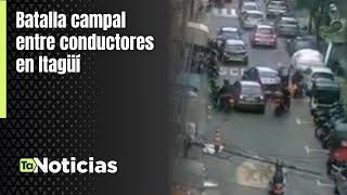 Batalla campal entre conductores en Itagüí - Teleantioquia Noticias