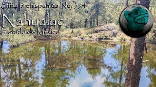 Sitio prehispánico No. 594. Nahualac, Estado de México, México