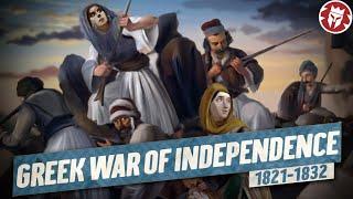 Greek War of Independence 1821-32 - Greek & Ottoman History DOCUMENTARY