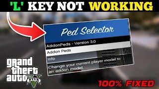 How To Fix GTA V Ped Selector [L] Key Not Working In Addon Peds 2024 | GTA 5 MODS 2024 | GamerDrix