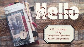 Flip-Flop Journal Flip Through - with an Operator theme!