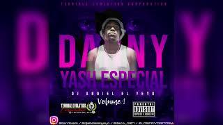 Danny Yash Especial 2021 -  Dj Abdiel El Yeyo Ft Terrible Evolution Corporation | MixTape Official