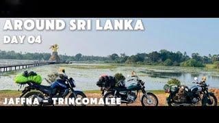 Around Sri Lanka | Day 04 | Motorbike Road Trip | Jaffna - Trincomalee