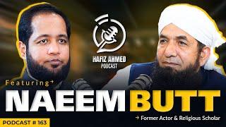 Hafiz Ahmed Podcast Featuring Naeem Butt | Hafiz Ahmed