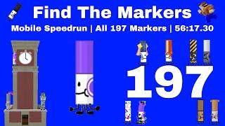 All 197 Markers Mobile Speedrun | 56:17.30 | Find The Markers