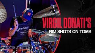 Virgil Donati's Rim Shots on Toms | Power, Dynamics, Control!