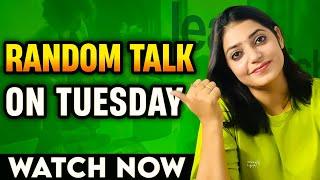 Random Talk On Tuesday With Rajni #talkinenglish