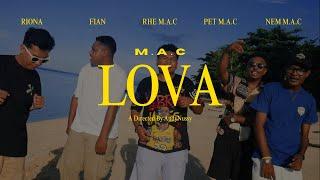 M.A.C - LOVA ( MUSIC VIDEO )