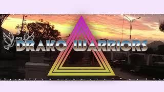 Drako warriors .....NEW CHANNEL