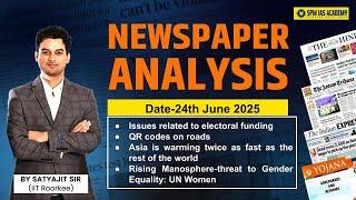 Newspaper Analysis for UPSC and APSC | 24th June 2025 | APSC and UPSC Exam Preparation | SPM IAS