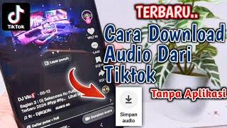 TERBARU!! Cara Download Audio Dari Tiktok Tanpa Aplikasi