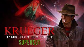 KRUEGER : TALES FROM ELM STREET ~ SUPERCUT ~ (a fan series by Chris .R. Notarile)