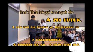 J.Lalrosanga & Tleirawl zei deuh // A concert-na ah an va'n lam Zei em.