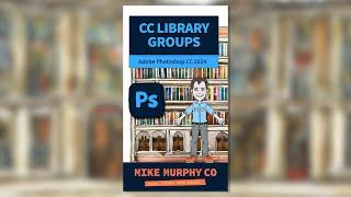 How To Organize Adobe CC Libraries in Groups