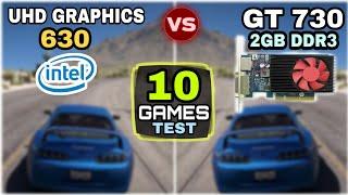 Intel UHD Graphics 630 vs Nvidia GT 730 | 10 Games Tested |  Which Is Best ?