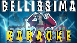 Annalisa - Bellissima - KARAOKE