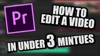 How to Edit -  In Under 3 Minutes ( On Premiere Pro Cs6)