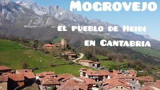 Mogrovejo, UN PUEBLO DE PELICULA. La Suiza cántabra