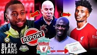 BREAKINGBLACK STARS KUDUS MOHAMMED FINALLY.. ANTOINE SEMENYO TO JOIN LIVERPOOL OTTO ADDO SACK IS..