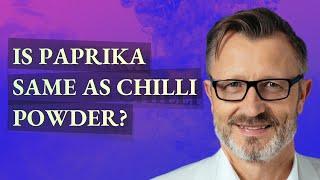 Is paprika same as chilli powder?