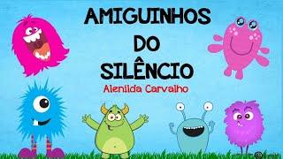 Amiguinhos do silêncio. Alenilda Carvalho