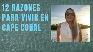 12 razones para vivir en Cape Coral | Vivi Realtor