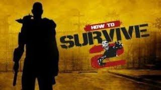 How To Survive 2  Найти и расчленить  ФИНАЛ  Часть 38