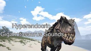 -The Isle - Hyperendocrin Giganotosaurus Sounds