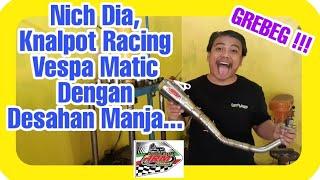 VLOG 775 (+) - Grebek ARM Exhaust : Vespa Matic Knalpot Desahan Manja - By : SAID MC (13.10.2020)