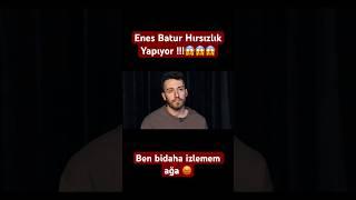 ENES BATUR HIRSIZLIK YAPMIŞ!!!  #keşfetteyiz #keşfetbeniöneçıkar #keşfet #enesbatur #enesbat