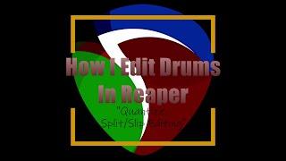 How I Quantize/Slip/Snap Edit Drums in Reaper