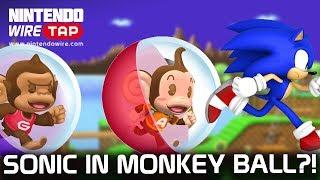 Sonic Coming to Super Monkey Ball Banana Blitz HD?! | Nintendo Wiretap