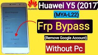 Huawei Y5 (2017) MYA-L22 FRP Bypass without PC | Easy Guide