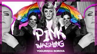 PINKWASHING / Yogurinha Borova / Video Oficial