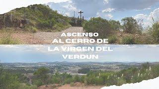 Viajamos a la conquista del Cerro de la Virgen del Verdun