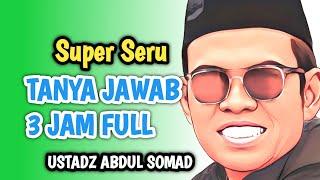 UAS SUPER LUCU ‼️ TANYA JAWAB USTADZ ABDUL SOMAD KOMPILASI 2024