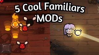 5 Best Familiars mods TBOI : Repentance | Mods In A Shorts Part 5